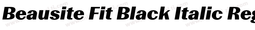 Beausite Fit Black Italic Regular字体转换